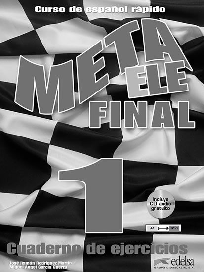Meta ELE Final 1 (A1-A2-B1). Libro de ejercicios