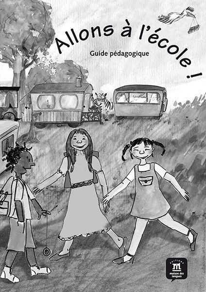 Allons a l'école! (A1) – Guide pédagogique