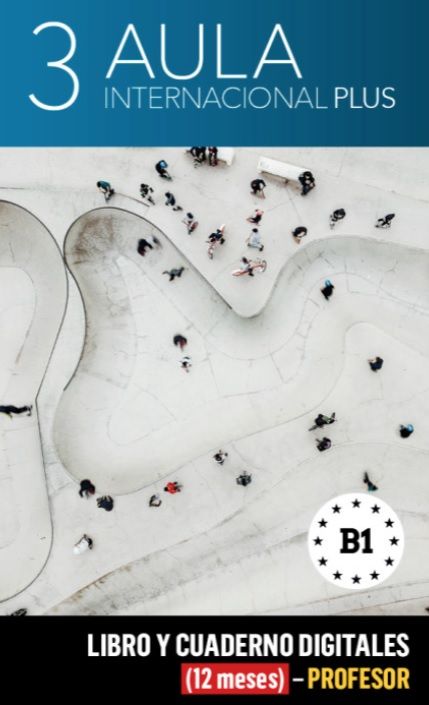 Aula internacional Plus 3 (B1) – Libro/Cuaderno digitales – Profesor (12 meses)