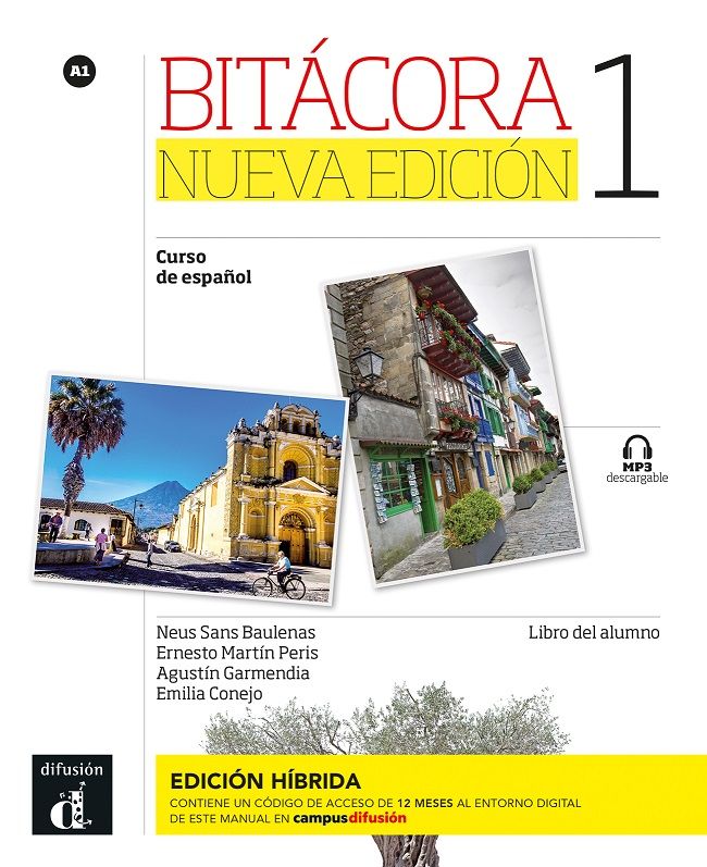 Bitácora 1 Nueva Ed. (A1) – Edición híbrida Libro del alumno + Campus (12 meses)