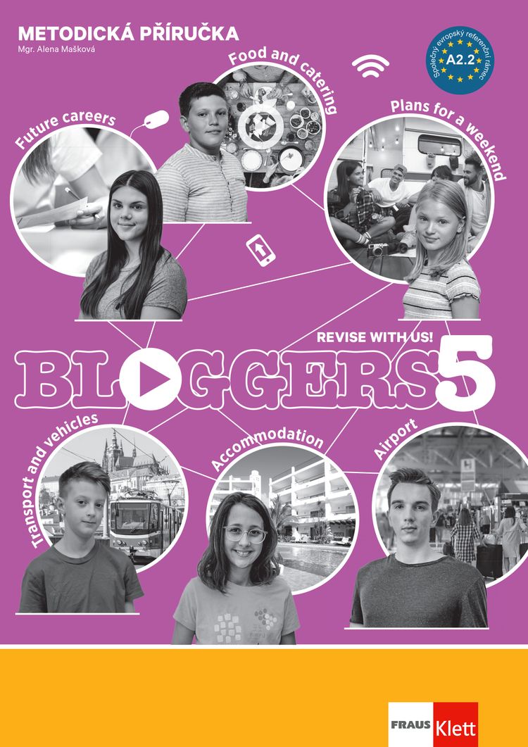 Bloggers 5 (A2+) – metodická příručka [tištěná] + MP3/Videa ke stažení + učitelská licence (14 měsíců)
