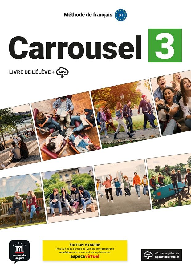 Carrousel 3 (B1) – Édition hybride Livre de l'éleve + Espacevirtuel (12 mois) (monolingvní vydání)