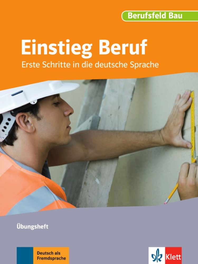 Einstieg Beruf – Berufsfeld Bau – Übungsheft
