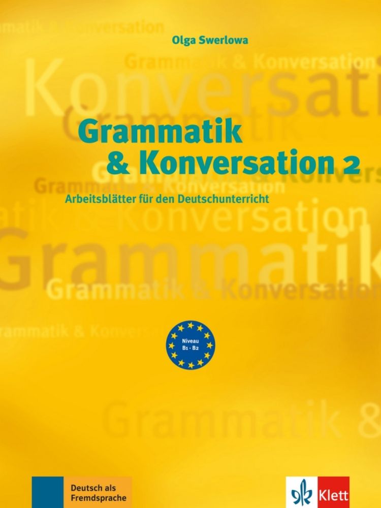 Grammatik & Konversation 2 – Arbeitsblätter für den Deutschunterricht