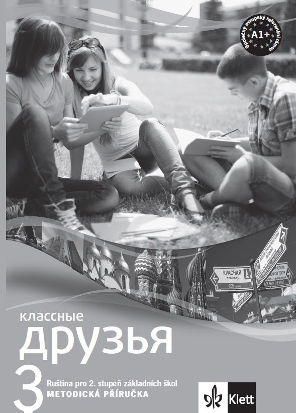 Klassnyje druzja 3 (A1.2) – metodická příručka s CD
