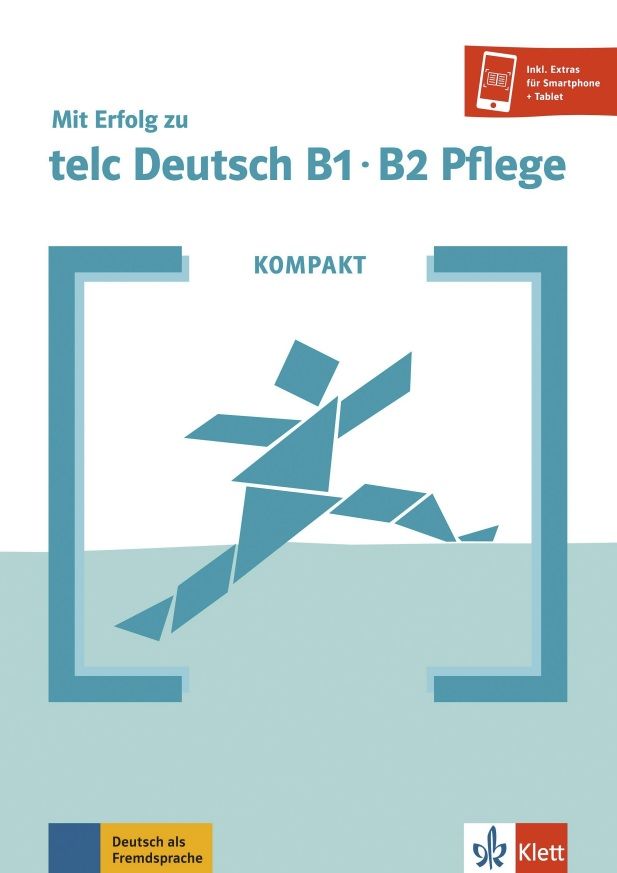 Kompakt: Mit Erfolg zu telc Deutsch Pflege B1-B2 – Buch + MP3 allango.net