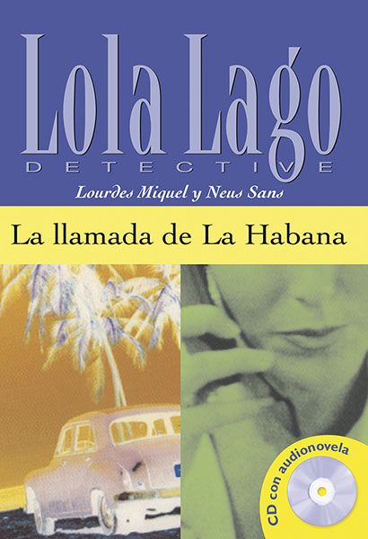 La llamada de La Habana (A2) – Libro + MP3 descargable
