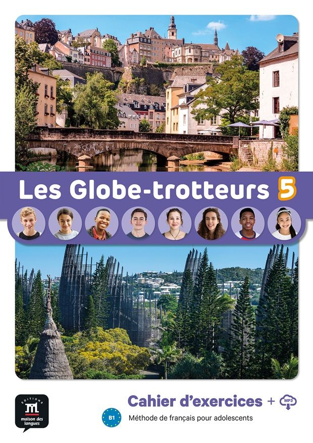 Les Globe-Trotteurs 5 (B1) – Cahier d´exercices + MP3 téléchargeables