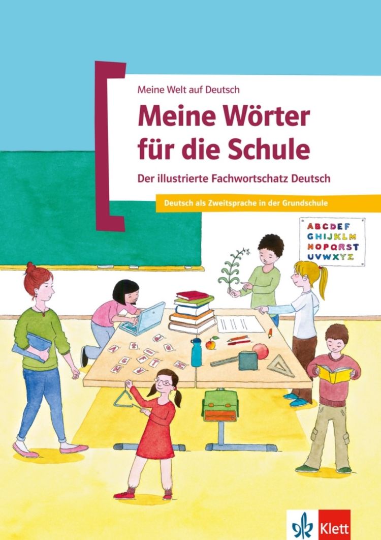 Meine Welt auf Deutsch – Fachwortschatz Schule