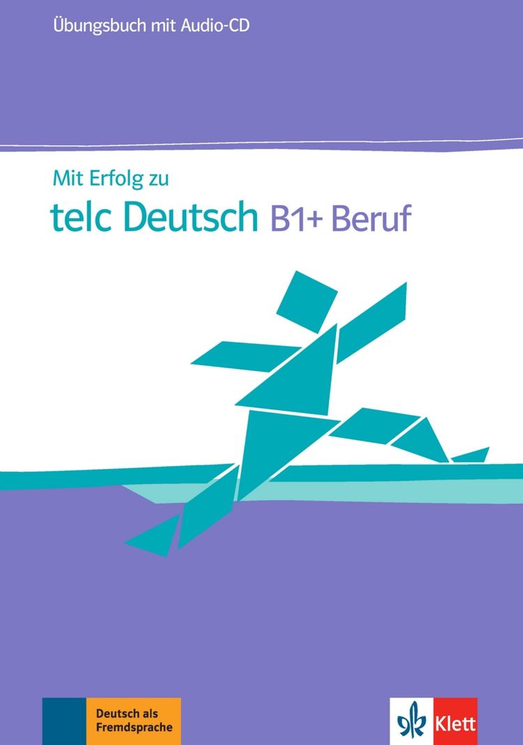 Mit Erfolg zu telc Deutsch B1+ Beruf – Übungsbuch + Audio CD