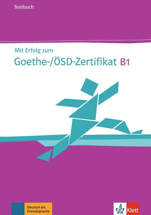Mit Erfolg zum Goethe/ÖSD-Zertifikat B1 – Testbuch + MP3 allango.net