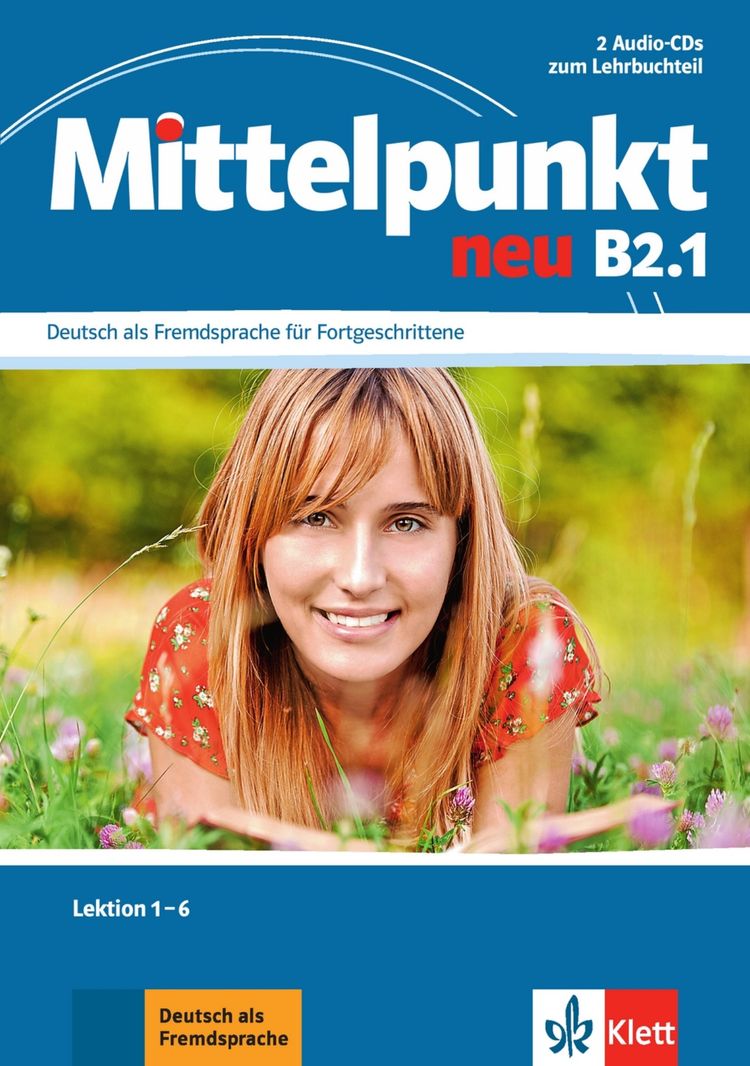 Mittelpunkt neu B2.1 – 2Audio CD zum Lehrbuch Teil 1
