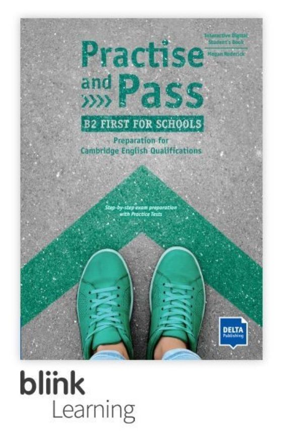 Practise and Pass B2 – First for Schools – Digitale BlinkLearning – Student’s Book – Teacher