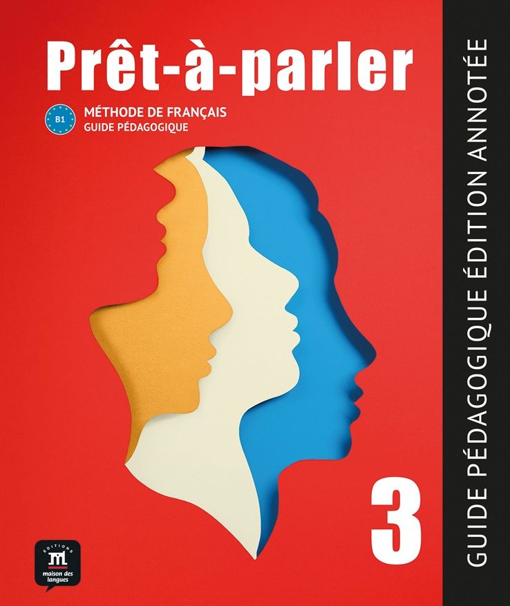Pret-a-parler 3 (B1) – Guide pédagogique Édition annotée + MP3 téléchargeables