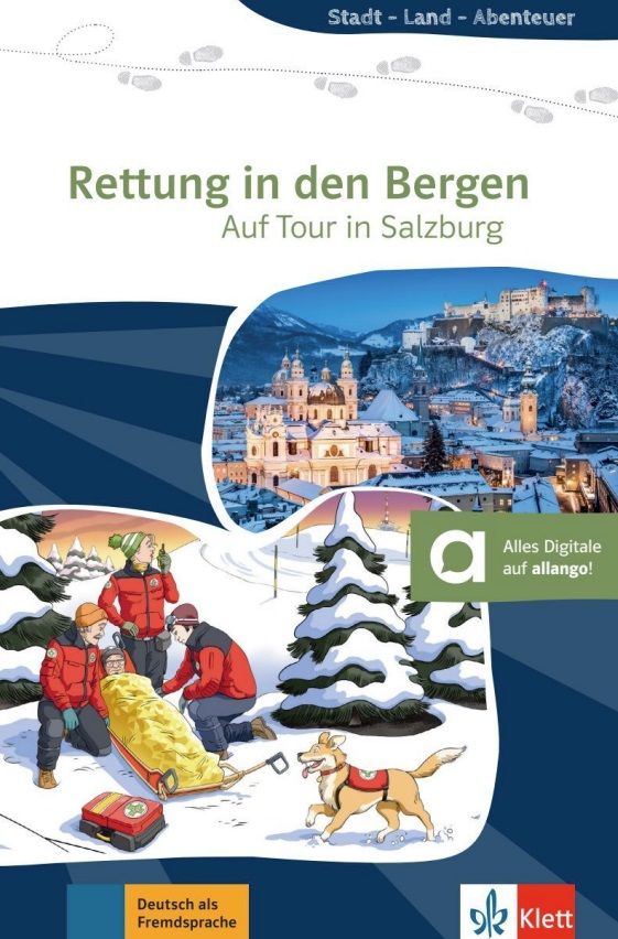 Rettung in den Bergen – Auf Tour in Salzburg (A2) – Buch + MP3 allango.net