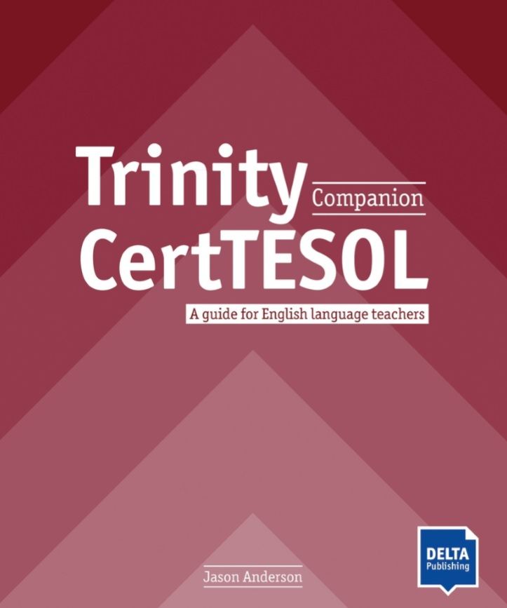 Trinity CertTESOL Companion – Coursebook