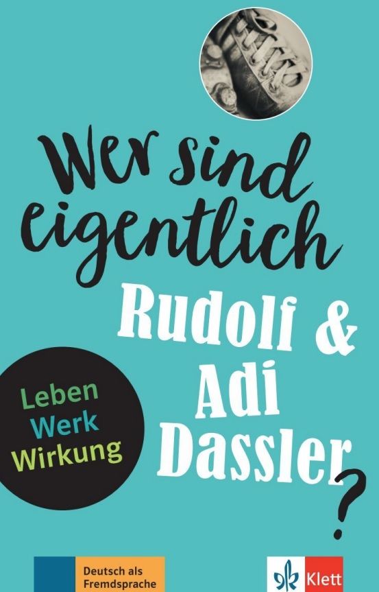Wer sind eigentlich – Rudolf & Adi Dassler? (A2- B1) – Buch + MP3 allango.net
