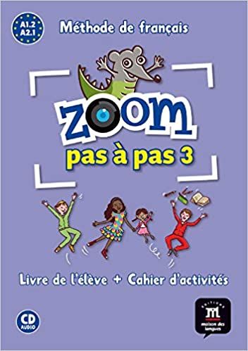 Zoom 3 pas a pas (A1.2-A2.1) – Livre de l'éleve / Cahier d'exercices + MP3 téléchargeables
