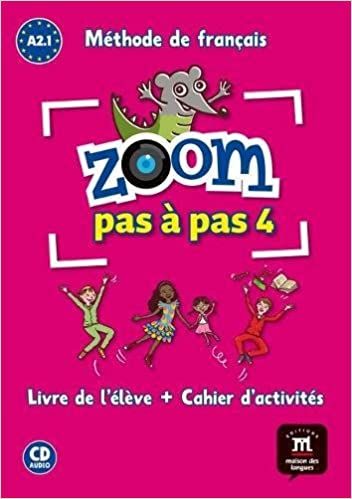 Zoom 4 pas a pas (A2.1) – Livre de l'éleve / Cahier d'exercices + MP3 téléchargeables