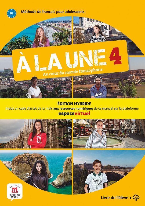 A la une 4 (B1) – Édition hybride Livre de l'éleve + Espacevirtuel (12 mois)