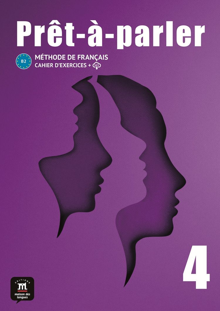 Pret-a-parler 4 (B2) – Cahier d´exercices + MP3 téléchargeables
