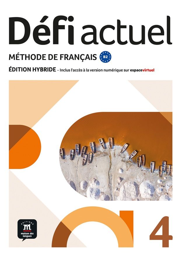 Défi actuel 4 (B2) – Édition hybride Livre de l'éleve + Espacevirtuel (12 mois)