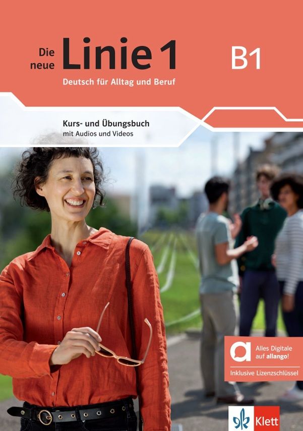 Die neue Linie 1 - 3 (B1) – Hybride Ausgabe – Kurs./Übungsbuch + MP3/Video allango.net + Lizenz (24 Monate)