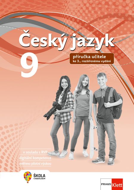 Český jazyk 9 – Nová generace – rozšířená metodická příručka [tištěná]