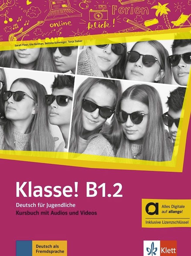 Klasse B1.2 – Hybride Ausgabe – Kursbuch + MP3/Video allango.net + Lizenz (24 Monate)