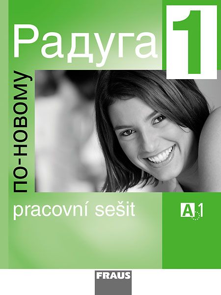 Raduga po-novomu 1 (A1.1) – pracovní sešit