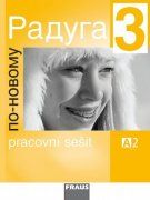Raduga po-novomu 3 (A2.1) – pracovní sešit
