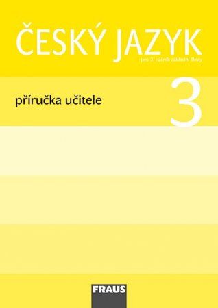 Český jazyk 3 – metodická příručka [tištěná] (původní vydání)
