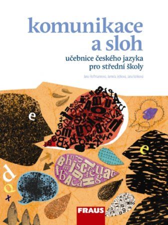 Český jazyk pro SŠ – Komunikace a sloh – učebnice