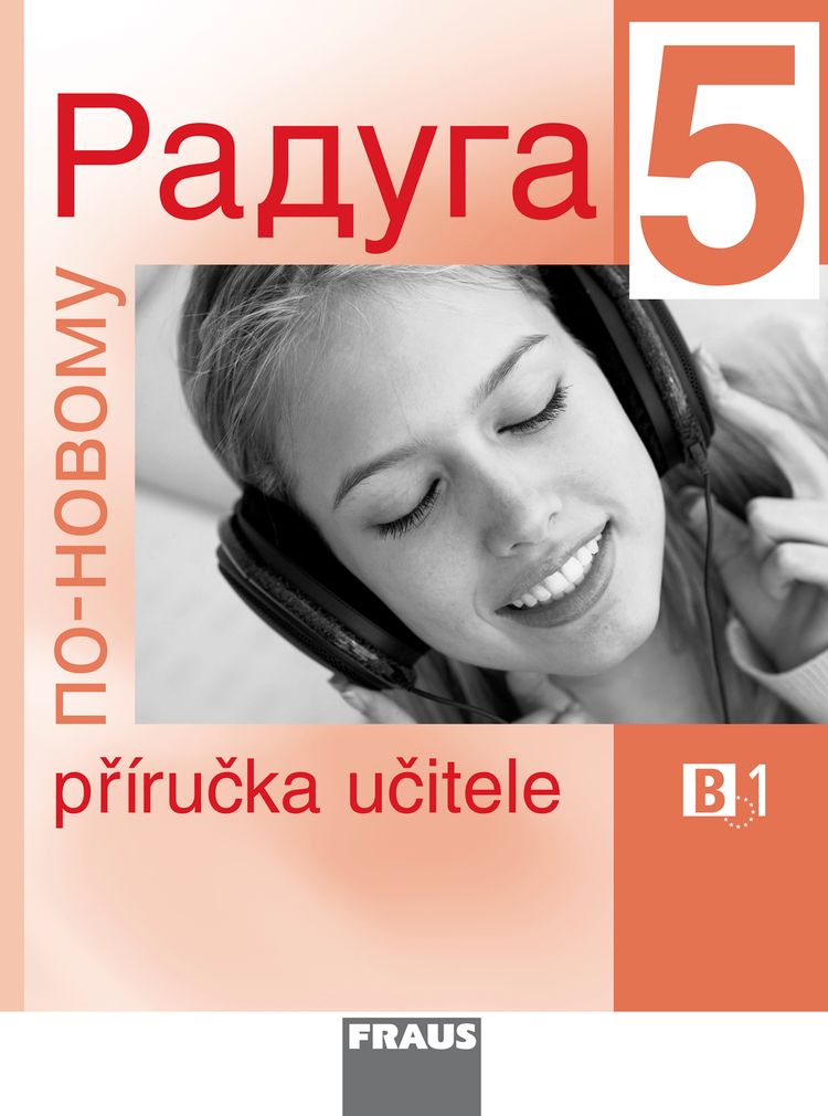 Raduga po-novomu 5 (B1) – metodická příručka [tištěná]