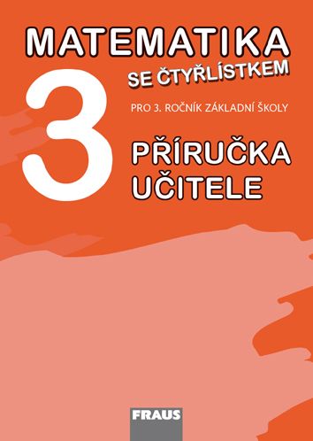 Matematika se Čtyřlístkem 3 – metodická příručka [tištěná]