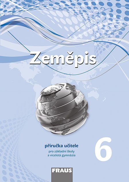 Zeměpis 6 – Nová generace – metodická příručka [tištěná]