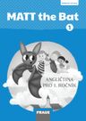 Matt the Bat 1 – metodická příručka [elektronická]