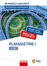 Matematika od prváku k maturitě pro SŠ 6. díl – Planimetrie I. – hybridní učebnice