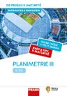 Matematika od prváku k maturitě pro SŠ 8. díl – Planimetrie III. – hybridní učebnice