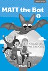Matt the Bat 2 – metodická příručka [elektronická]