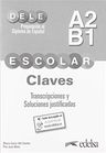 Preparación al DELE Escolar A2-B1 – Libro de Claves y trancripciones