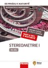 Matematika od prváku k maturitě pro SŠ 10. díl – Stereometrie I. – hybridní učebnice