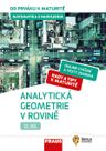 Matematika od prváku k maturitě pro SŠ 12. díl – Analytická geometrie v rovině – hybridní učebnice