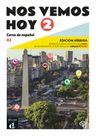 !Nos vemos! hoy 2 (A2) – Edición híbrida Libro del alumno + Campus (12 meses) (monolingvní vydání)