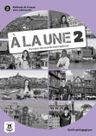 A la une 2 (A1.2) – Guide pédagogique