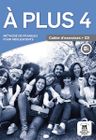 A plus! 4 (B1) – Cahier d'exercices + MP3 téléchargeables