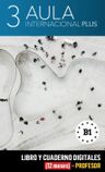 Aula internacional Plus 3 (B1) – Libro/Cuaderno digitales – Profesor (12 meses)