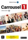 Carrousel 1 (A1) – Édition hybride Livre de l'éleve + Espacevirtuel (12 mois) (monolingvní vydání)