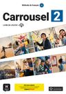 Carrousel 2 (A2) – Édition hybride Livre de l'éleve + Espacevirtuel (12 mois) (monolingvní vydání)