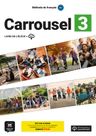 Carrousel 3 (B1) – Édition hybride Livre de l'éleve + Espacevirtuel (12 mois) (monolingvní vydání)